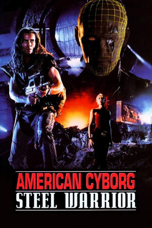 Watch Free American Cyborg: Steel Warrior (1993)
