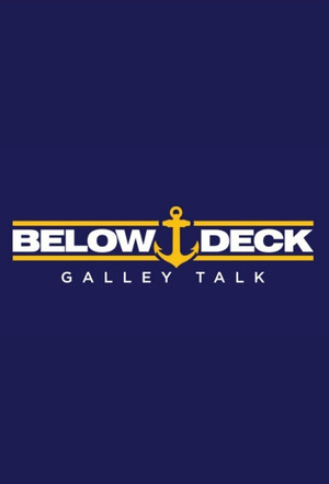 Watch Free Below Deck Galley Talk (2021 )