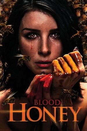Watch Free Blood Honey (2017)