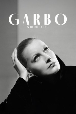 Watch Free Garbo Where Did You Go (2024)