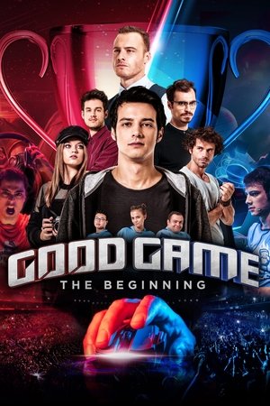 Watch Free Good Game The Beginning (2018)