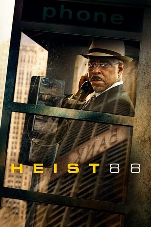 Watch Free Heist 88 (2023)