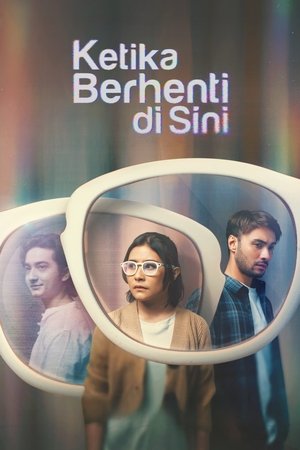 Watch Free Ketika Berhenti di Sini (2023)