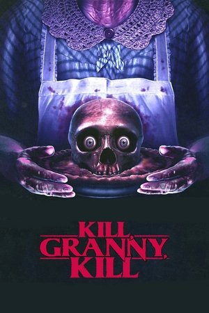 Watch Free Kill, Granny, Kill! (2014)