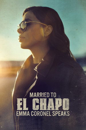 Watch Free Married to El Chapo Emma Coronel Speaks (2025)