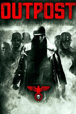 Watch Free Outpost (2008)