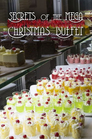 Watch Free Secrets of the Mega Christmas Buffet (2019)