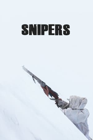 Watch Free Snipers (2022)