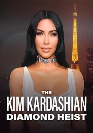 Watch Free The Kim Kardashian Diamond Heist (2025)