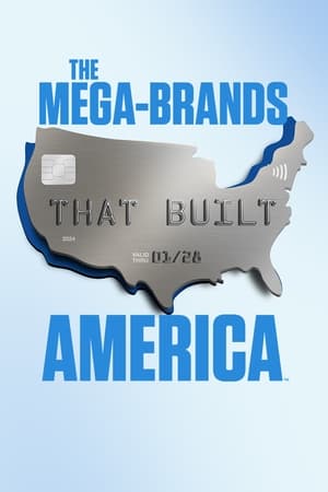 Watch Free The Mega Brands That Built America (2023-)