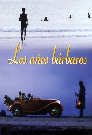 Watch Free Los años bárbaros (1998)
