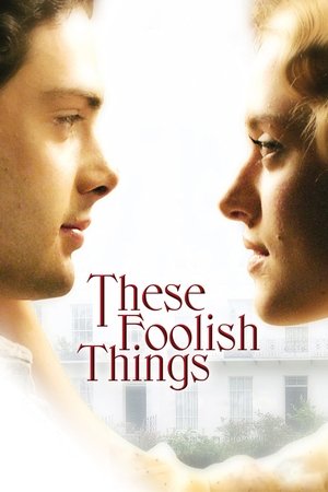 Watch Free These Foolish Things (2005)