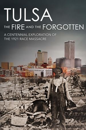 Watch Free Tulsa The Fire and the Forgotten (2021)