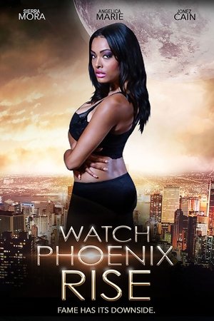 Watch Free Watch Phoenix Rise (2014)