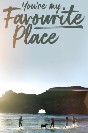 Watch Free Youre My Favourite Place (2022)
