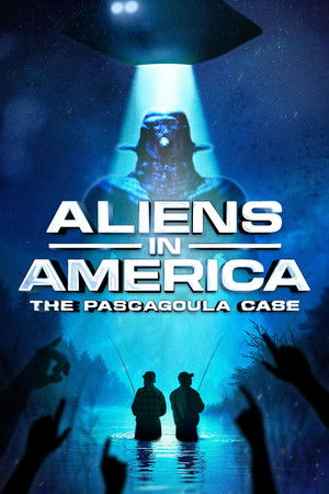 Watch Free Aliens in America The Pascagoula Case (2025)