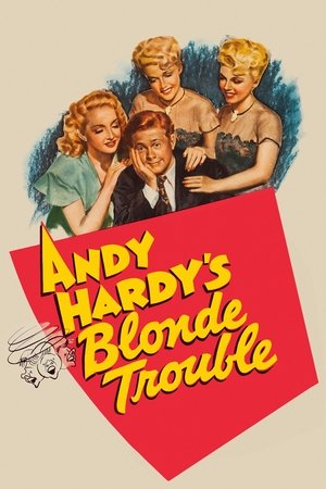 Watch Free Andy Hardys Blonde Trouble (1944)