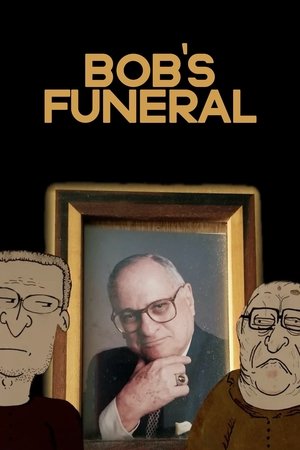 Watch Free Bob s Funeral (2024)