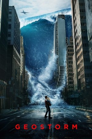 Watch Free Geostorm (2017)