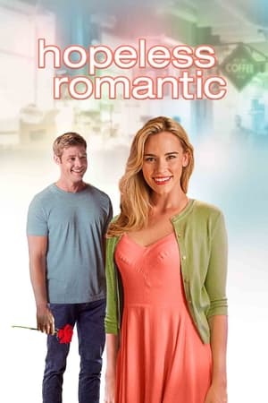 Watch Free Hopeless, Romantic (2016)
