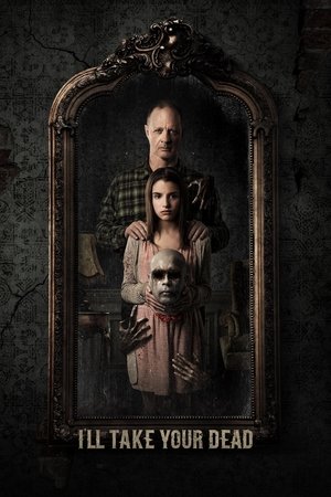 Watch Free Ill Take Your Dead (2018)