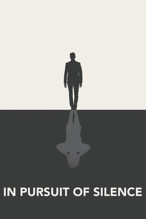 Watch Free In Pursuit of Silence (2015)