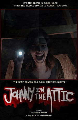Watch Free Johnny in the Attic (2015)