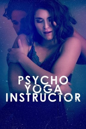 Watch Free Psycho Yoga Instructor (2020)