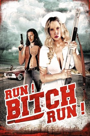 Watch Free Run! Bitch Run! (2009)