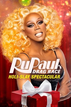 Watch Free RuPauls Drag Race HoliSlay Spectacular (2018)