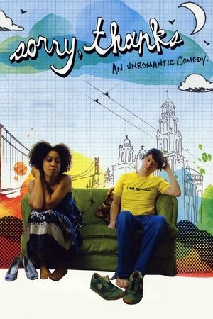 Watch Free Sorry, Thanks (2009)