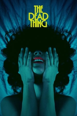 Watch Free The Dead Thing (2024)