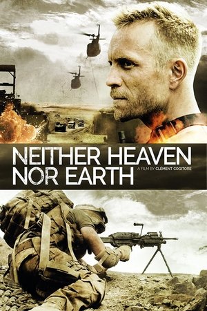Watch Free Neither Heaven Nor Earth (2015)
