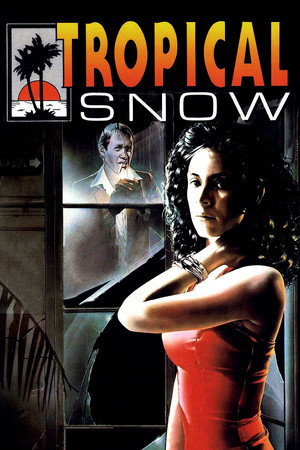 Watch Free Tropical Snow (1988)