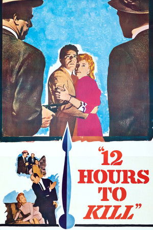 Watch Free Twelve Hours to Kill (1960)