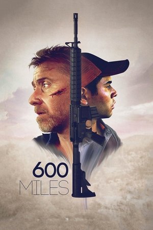 Watch Full Movie: 600 Miles (2015)
