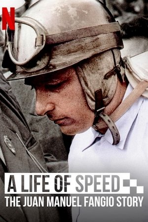 Watch Free A Life of Speed: The Juan Manuel Fangio Story (2020)