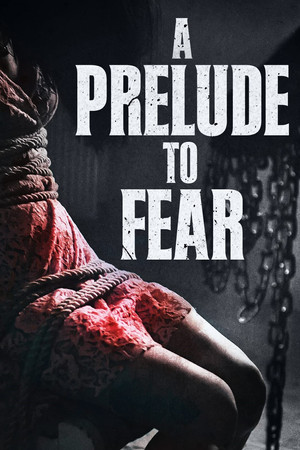 Watch Free As A Prelude to Fear (2022)