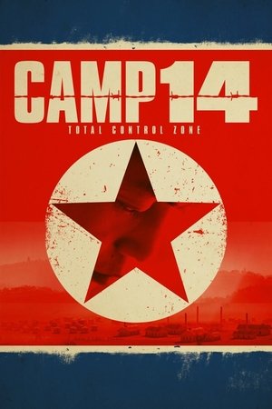 Watch Free Camp 14: Total Control Zone (2012)