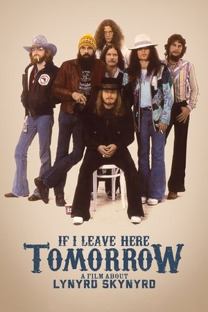 Watch Free If I Leave Here Tomorrow: A Film About Lynyrd Skynyrd (2018)