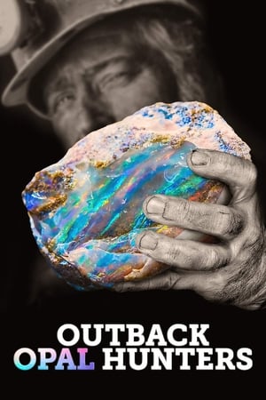 Watch Full Movie: Outback Opal Hunters (2018 )