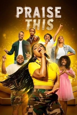 Watch Free Praise This (2023)