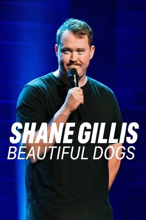 Watch Free Shane Gillis: Beautiful Dogs (2023)