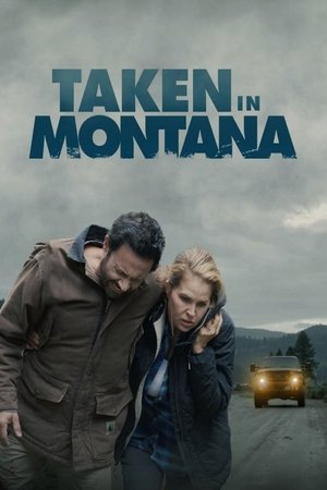 Watch Free Taken in Montana (2023)