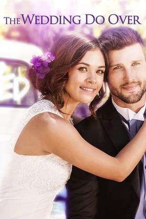 Watch Full Movie: The Wedding Do Over (2018)