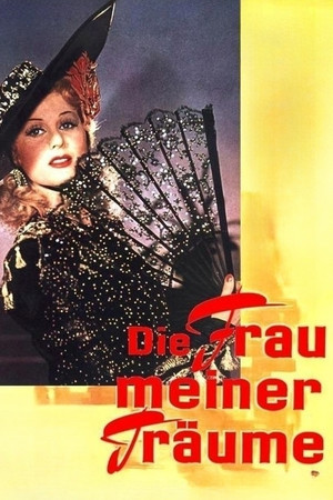 Watch Free Die Frau meiner Träume (1944)
