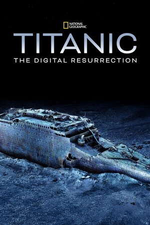 Watch Free Titanic The Digital Resurrection (2025)