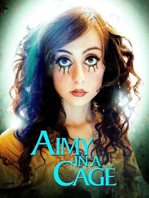 Watch Free Aimy in a Cage (2015)