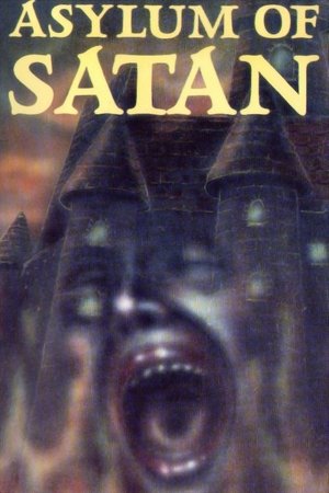 Watch Free Asylum of Satan (1972)