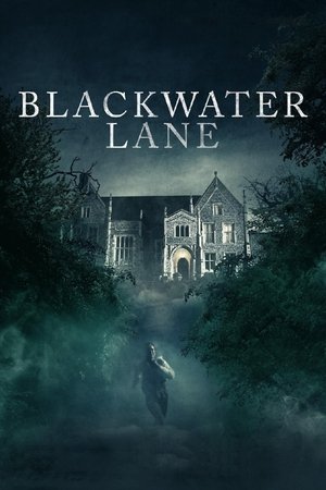 Watch Free Blackwater Lane (2024)